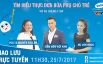 Thế nào là một bữa ăn phụ đầy đủ dưỡng chất cho trẻ?