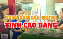 Cao Bằng mang nông sản an toàn về Hà Nội