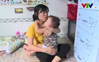 Cuộc sống mong manh của đứa trẻ xóm trọ mắc bệnh tim bẩm sinh