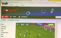 VTVCab thiệt hại hàng triệu USD vì bị vi phạm bản quyền bóng đá