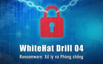 Diễn tập An ninh mạng WhiteHat Drill 04 kéo dài trong 5 ngày