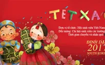 "Tết xa quê 2017" ấm lòng du học sinh Việt Nam tại Hàn Quốc
