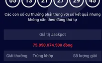 Trúng xổ số Vietlott hơn 75 tỷ đồng ngày đầu năm mới