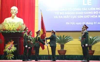 Ra mắt Cục Gìn giữ hòa bình Việt Nam