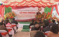Khai trương Trung tâm Ứng dụng và phát triển y dược học cổ truyền Tây Bắc