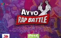 Ayyo Rap Battle - Cuộc thi quy mô đầu tiên dành cho Rapper Việt