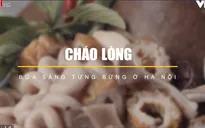 Thưởng thức hàng cháo lòng Nguyễn Du ngon nhất nhì Hà Nội