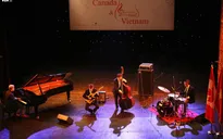 Tận hưởng đêm nhạc Jazz kỷ niệm 45 năm Quan hệ ngoại giao Canada – Việt Nam
