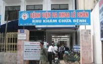 Hải Phòng: Bé gái 6 tuổi tử vong sau khi truyền dịch tại bệnh viện