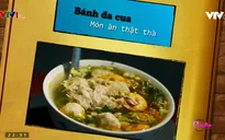 Bánh đa cua: Đặc sản lâu đời của người dân Hải Phòng