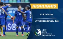 VIDEO: Tổng hợp diễn biến U19 Thái Lan 2-1 U19 CHDCND Triều Tiên (bảng B VCK U19 châu Á 2018)