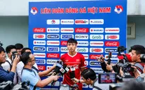 Đoàn Văn Hậu: "ĐT Việt Nam dồn sự tập trung cho trận gặp Malaysia"