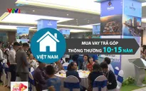Mua nhà trả góp lâu năm: Chuyện bình thường ở nước ngoài, chuyện mới ở Việt Nam