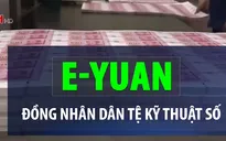 Trung Quốc lên kế hoạch cho phiên bản kỹ thuật số của đồng Nhân dân tệ