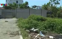 Thừa Thiên Huế: Hàng loạt dự án bỏ hoang trên các khu đất "vàng"