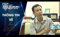 Phó Tổng thư ký VFF mong muốn khán giả đến sân cổ vũ lành mạnh cho ĐT Việt Nam