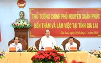 Thủ tướng trăn trở về đời sống đồng bào dân tộc ở Gia Lai