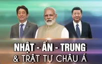 Nhật Bản tăng cường hợp tác với Trung Quốc và Ấn Độ