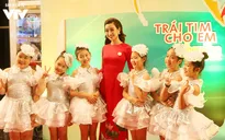 Gala 10 năm Trái tim cho em: “Nụ cười của các em nhỏ là điều đáng giá nhất”