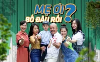 Mẹ ơi, bố đâu rồi? - Tập 1: NSND Lê Khanh tự nhận giống chính mình, BTV Ninh Quang Trường thành giáo viên mầm non
