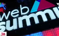 Web Summit - Hội nghị công nghệ lớn nhất châu Âu
