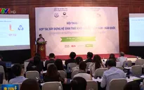 Hàn Quốc sẽ hợp tác xây dựng hệ sinh thái khởi nghiệp tại Việt Nam