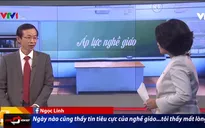 Cô giáo phạt tát, thầy giáo xâm hại học sinh: Điều gì đang xảy ra với nghề giáo?