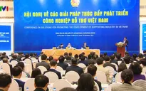 Khai thông điểm nghẽn ngành công nghiệp hỗ trợ - Ưu tiên hàng đầu của Chính phủ