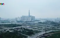 Đề nghị xem xét trách nhiệm cán bộ sai phạm ở khu đô thị Thủ Thiêm