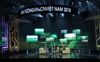 Đón xem Ấn tượng Khoa học và Công nghệ Việt Nam 2018 (31/12, VTV2)
