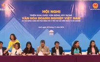 Triển khai cuộc vận động “Xây dựng văn hóa doanh nghiệp Việt Nam”