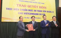 Vietcombank là ngân hàng đầu tiên đáp ứng chuẩn mực Basel II tại Việt Nam