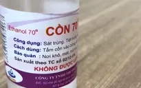 Hiểm họa chết người từ cồn y tế độc hại