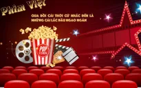 Phim Việt: Qua rồi cái thời cứ nhắc đến là những cái lắc đầu ngao ngán