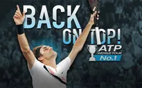 Roger Federer trở lại ngôi vị số 1 thế giới