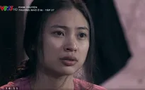 Thương nhớ ở ai - Tập 27: Thành về với gương mặt bỏng nặng, Cúc sợ hãi bỏ trốn, quyết trả lễ, bị cả làng ghét bỏ