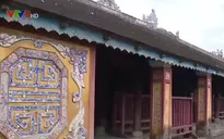 Khó khăn trong trùng tu di tích ở Thừa Thiên Huế