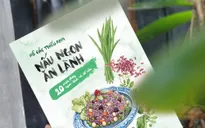 Bộ sách “Nấu ngon ăn lành”: Món quà Tết cho những người yêu bếp