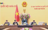 Khai mạc phiên họp thứ 22 của Ủy ban Thường vụ Quốc hội