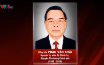 Tóm tắt tiểu sử nguyên Thủ tướng Phan Văn Khải