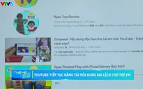 Bản tin thế hệ số: Youtube Kids tiếp tục đăng tải nội dung sai lệch cho trẻ em