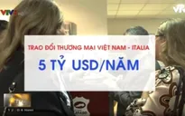 45 năm quan hệ Việt Nam – Italy phát triển bền vững