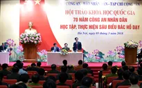 Hội thảo khoa học 70 năm Công an nhân dân học tập, thực hiện 6 điều Bác Hồ dạy