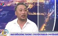 Đạo diễn Dũng "Khùng" ấn tượng nhất với Hoàng Yến Chibi trong phim Tháng năm rực rỡ