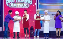 Đấu trường ẩm thực: Thu Trang thắng áp đảo Hữu Đằng