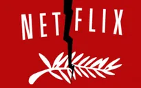 Netflix quay lưng với Liên hoan phim Cannes