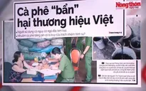 Cà phê "bẩn" hại thương hiệu Việt