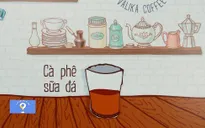 Thời tiết này đi đâu?: Phút ngẫu hứng cùng cà phê Việt