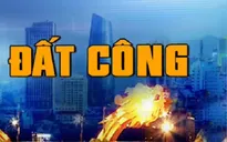 Từ vụ án Vũ “nhôm” đến lỗ hổng trong quản lý nhà đất công
