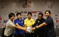 ĐT U16 nữ Việt Nam quyết tâm vào chung kết U16 nữ ĐNA 2018